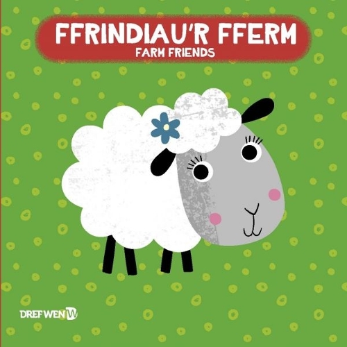 Бумажная книга «Llyfr Bath: Ffrindiau'r Fferm / Farm Friends: Farm Bath Book», автор Дреф Вэнь - фото №1