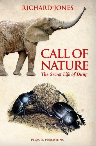 Бумажная книга «Call of Nature: The Secret Life of Dung», автор Ричард Джонс - фото №1