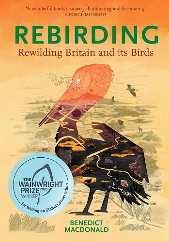 Паперова книга «Rebirding: Rewilding Britain and its Birds», автор Бенедикт Макдональд - фото №1