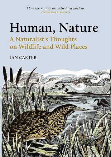 Бумажная книга «Human, Nature: A Naturalist’s Thoughts on Wildlife and Wild Places», автор Ян Картер - фото №1