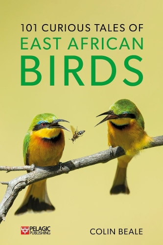 Бумажная книга «101 Curious Tales of East African Birds: A Brief Introduction to Tropical Ornithology», автор Колин Бил - фото №1
