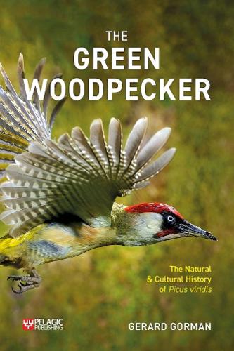 Бумажная книга «The Green Woodpecker: The Natural and Cultural History of Picus viridis», автор Жерар Горман - фото №1