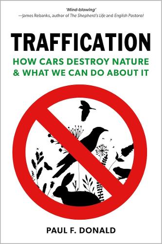 Бумажная книга «Traffication: How Cars Destroy Nature and What We Can Do About It», автор Пол Дональд - фото №1