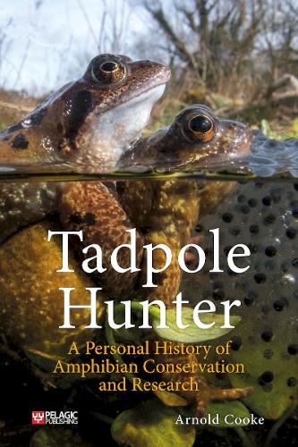 Бумажная книга «Tadpole Hunter: A Personal History of Amphibian Conservation and Research», автор Арнольд Кук - фото №1