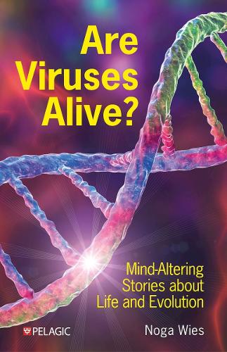 Бумажная книга «Are Viruses Alive?: Mind-Altering Stories about Life and Evolution», автор Нога Виз - фото №1