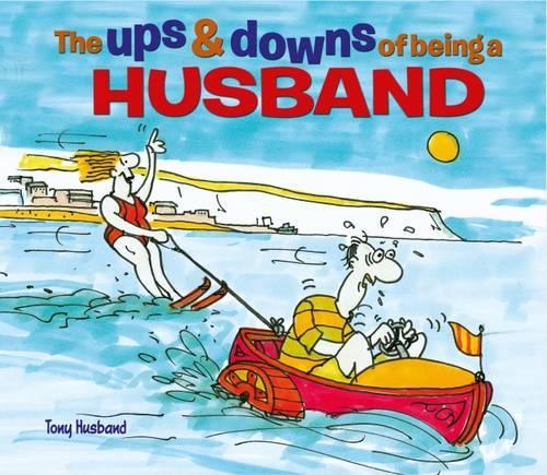 Бумажная книга «The Ups & Downs of Being a Husband», автор Тони Хасбенд - фото №1