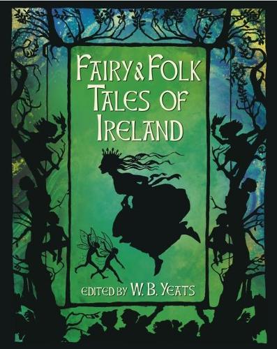 Бумажная книга «Fairy & Folk Tales of Ireland», автор Уильям Батлер Йейтс - фото №1