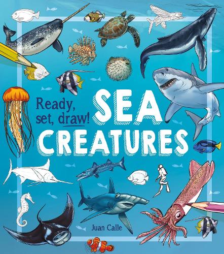 [object Object] «Ready, Set, Draw! Sea Creatures», автор Уильям Поттер - фото №1