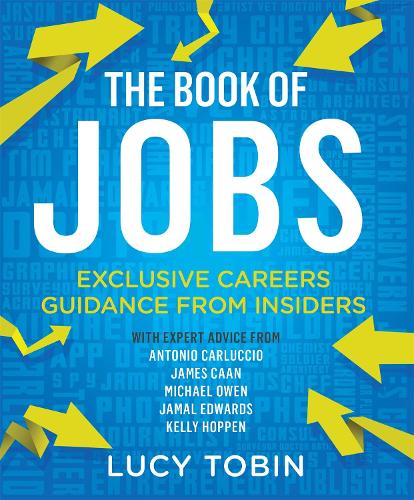 Паперова книга «The Book of Jobs: Exclusive careers guidance from insiders», автор Люсі Тобін - фото №1