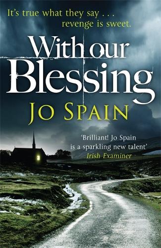 Паперова книга «With Our Blessing: The unforgettable beginning to the addictive crime series (An Inspector Tom Reynolds Mystery Book 1)», автор Джо Спейн - фото №1