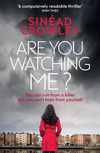 Бумажная книга «Are You Watching Me?: DS Claire Boyle 2: a totally gripping story of obsession with a chilling twist», автор Синеад Кроули - фото №1