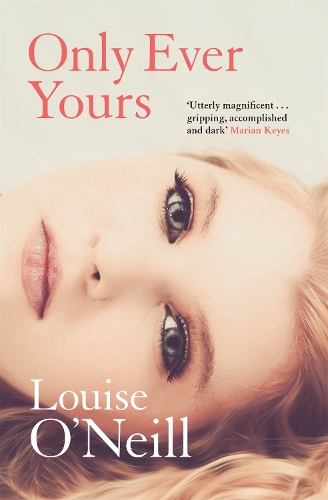 Паперова книга «Only Ever Yours», автор Луїза О'Ніл - фото №1