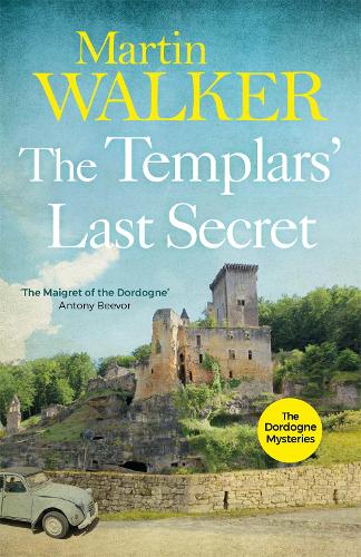 Бумажная книга «The Templars' Last Secret: The Dordogne Mysteries 10», автор Мартин Уокер - фото №1