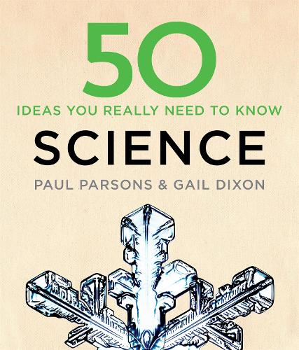 Бумажная книга «50 Science Ideas You Really Need to Know», авторов Гейл Диксон, Пол Парсонс - фото №1