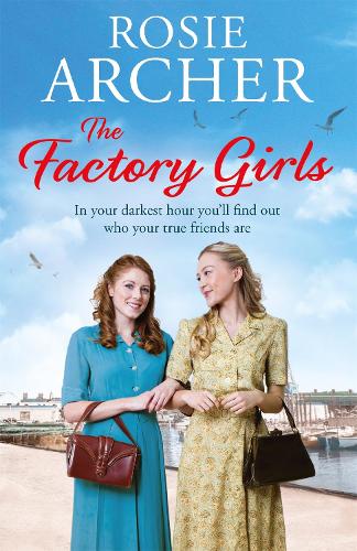 Бумажная книга «The Factory Girls: The Bomb Girls 3», автор Рози Арчер - фото №1