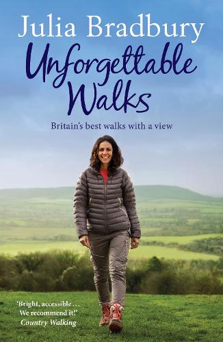 Бумажная книга «Unforgettable Walks: Best Walks With A View», автор Джулия Брэдбери - фото №1