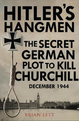 Паперова книга «Hitler's Hangmen: The Plot to Kill Churchill», автор Брайан Летт - фото №1