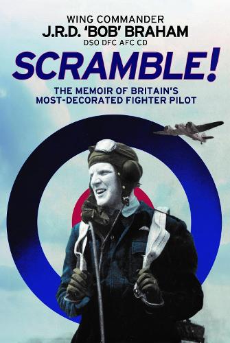 Паперова книга «Scramble!: The Memoir of Britain's Most-Decorated RAF Fighter Pilot», автор Джей Р. Д. 'Боб' Брехем - фото №1