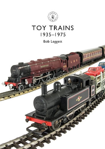 Паперова книга «Toy Trains: 1935–1975», автор Боб Леггетт - фото №1