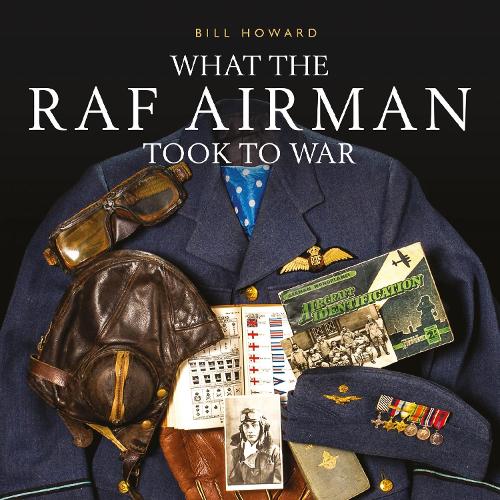 Бумажная книга «What the RAF Airman Took to War», автор Билл Ховард - фото №1