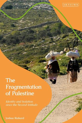 Паперова книга «The Fragmentation of Palestine: Identity and Isolation since the Second Intifada», автор Джошуа Рікард - фото №1