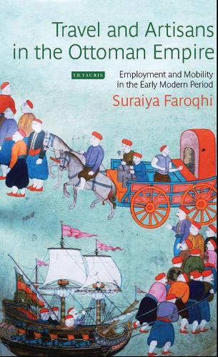 Бумажная книга «Travel and Artisans in the Ottoman Empire: Employment and Mobility in the Early Modern Era», автор Сурайя Фарокхи - фото №1