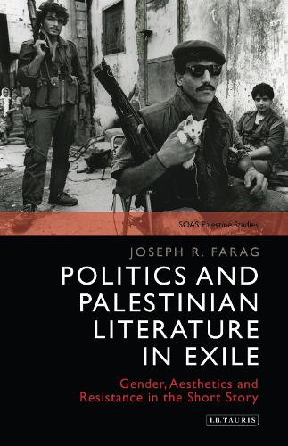Бумажная книга «Politics and Palestinian Literature in Exile: Gender, Aesthetics and Resistance in the Short Story», авторов Джозеф Фараг, Джозеф Р. Фараг - фото №1