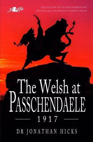 Бумажная книга «Welsh at Passchendaele 1917, The», автор Джонатан Хикс - фото №1