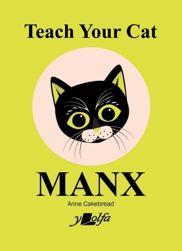 Бумажная книга «Teach Your Cat Manx», автор Энн Кейкбред - фото №1