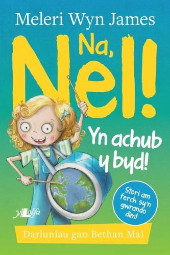 Бумажная книга «Na, Nel! yn Achub y Byd!», автор Мелери Уин Джеймс - фото №1
