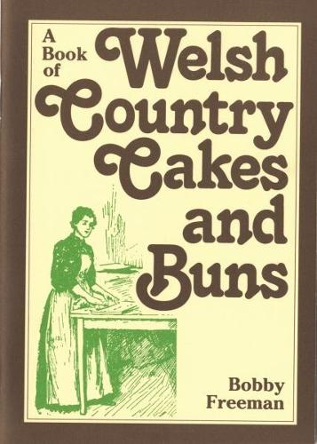 Паперова книга «A Book of Welsh Country Cakes and Buns», автор Боббі Фрімен - фото №1
