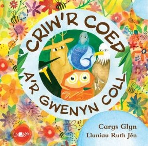 Бумажная книга «Criw'r Coed a'r Gwenyn Coll», автор Кэрис Хаф Глин - фото №1
