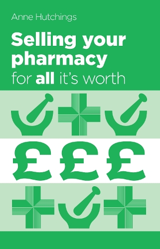 Бумажная книга «Selling your pharmacy for all it's worth: The guide to selling your community pharmacy business», автор Энн Хатчингс - фото №1