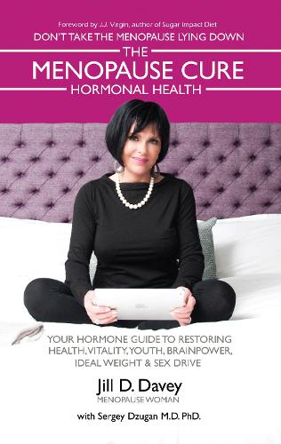 Паперова книга «The Menopause Cure and Hormonal Health», авторів Джилл Д. Дейві, Сергій Дзуган - фото №1