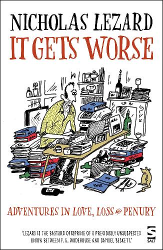 Бумажная книга «It Gets Worse: Adventures in Love, Loss and Penury», автор Николас Лезард - фото №1