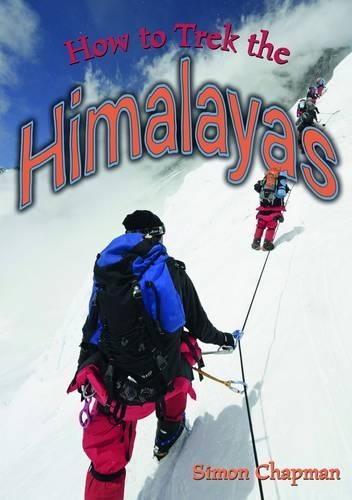 Бумажная книга «How to Trek the Himalayas», автор Саймон Чепмен - фото №1