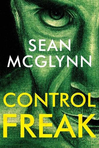 Бумажная книга «Control Freak», автор Шон Макглинн - фото №1