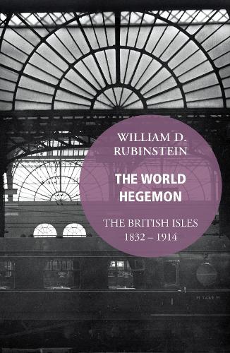 Паперова книга «The World Hegemon - the Long Nineteenth Century», автор Вільям Д. Рубінстайн - фото №1