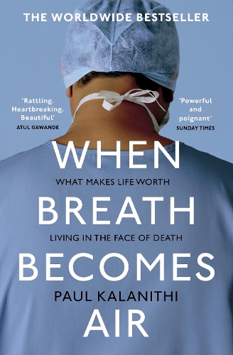 Бумажная книга «When Breath Becomes Air: The ultimate moving life-and-death story» - фото №1