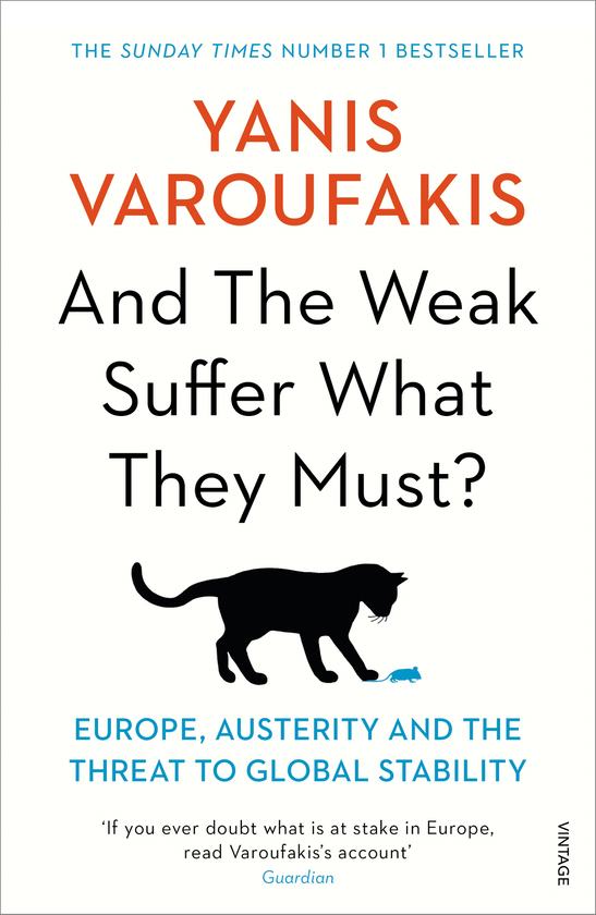 [object Object] «And the Weak Suffer What They Must?: Europe, Austerity and the Threat to Global Stability», автор Янис Варуфакис - фото №1