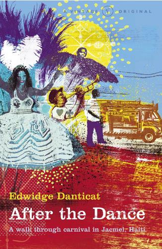 Паперова книга « After The Dance : A Walk Through Carnival in Jacmel, Haiti», автор Едвідж Дантікат - фото №1