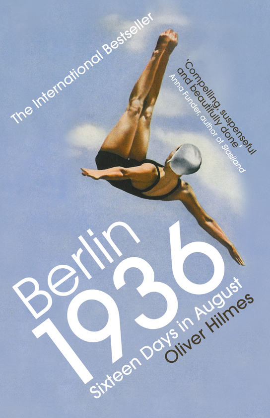 Паперова книга «Berlin 1936: Sixteen Days in August», автор Олівер Хілмес - фото №1
