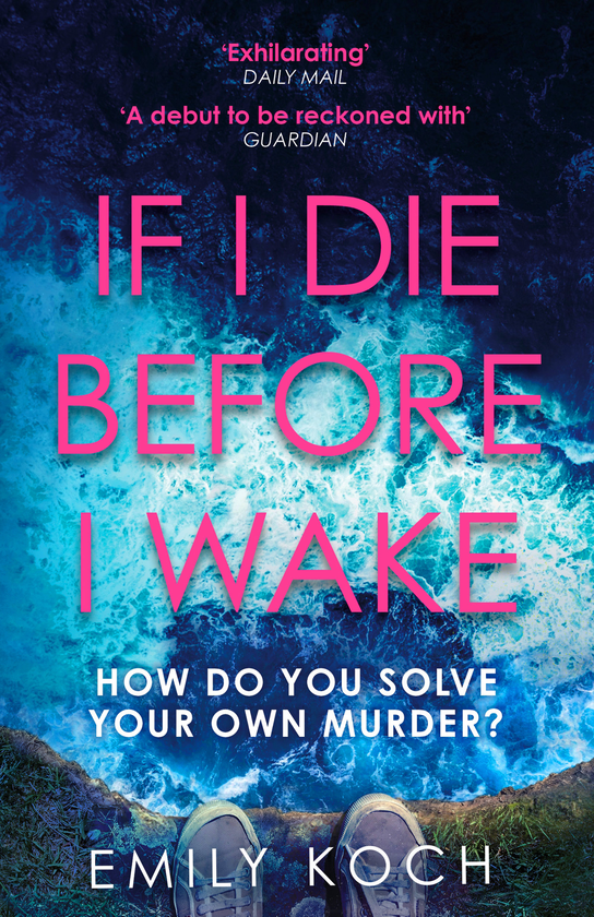 Бумажная книга «If I Die Before I Wake», автор Эмили Кох - фото №1