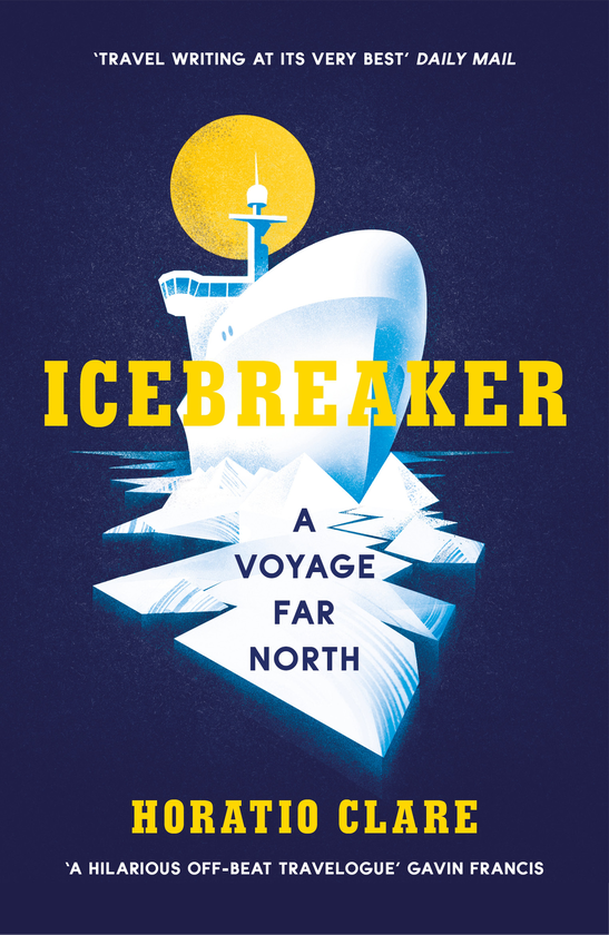 Бумажная книга «Icebreaker: A Voyage Far North», автор Горацио Клэр - фото №1