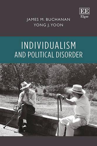 Бумажная книга «Individualism and Political Disorder», авторов Джеймс М. Бьюкенен, Йонг Дж. Юн - фото №1