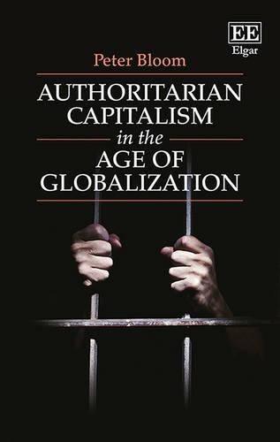 Паперова книга «Authoritarian Capitalism in the Age of Globalization», автор Пітер Блум - фото №1
