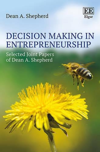 Бумажная книга «Decision Making in Entrepreneurship: Selected Joint Papers of Dean A. Shepherd», автор Дин А. Шепард - фото №1