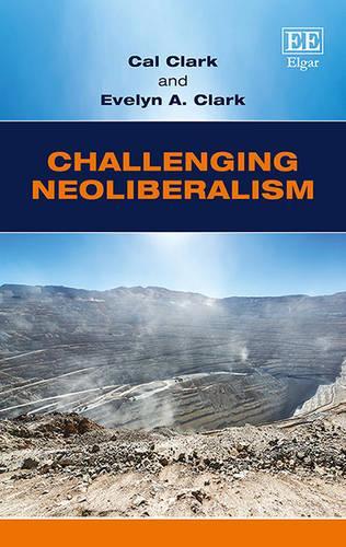 Паперова книга «Challenging Neoliberalism: Globalization and the Economic Miracles in Chile and Taiwan», авторів Кел Кларк, Евелін А. Кларк - фото №1