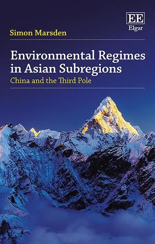 Бумажная книга «Environmental Regimes in Asian Subregions: China and the Third Pole», автор Саймон Марсден - фото №1