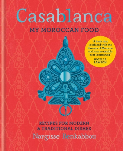 Бумажная книга «Casablanca: My Moroccan Food», автор Наргиссе Бенкаббу - фото №1